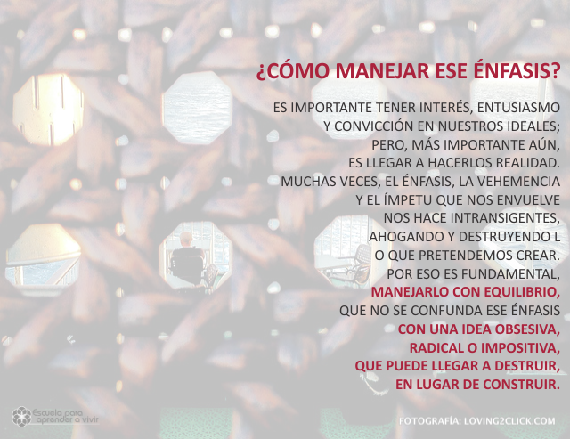 ¿Cómo manejar ese énfasis? Septiembre 17 de 2009